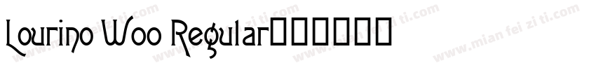 Lourino W00 Regular字体转换